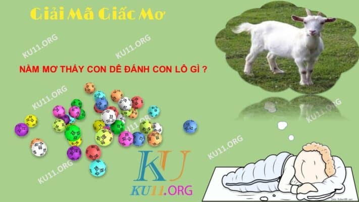 Nằm mơ thấy con dê đánh con gì?