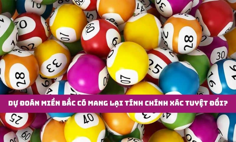 Soi cầu miền bắc có chính xác tuyệt đối?