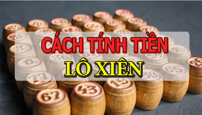 Cách tính tiền ăn lô xiên 2 chi tiết 3 miền